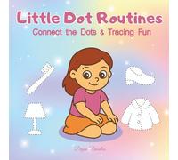 Little Dot Routines - Connect the Dots & Tracing Fun For Autistic Girls - Fun Tracing and Dot-to-Dot: Activities for Daily Routines | A Gentle and ... Confidence, and Independence Through Play
