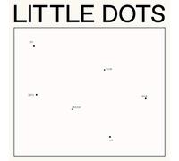 Little Dots - Do You Know How We Got Here