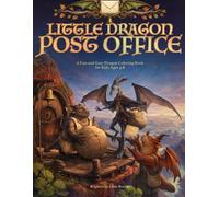 Little Dragon Post Office: A Fun and Easy Dragon Coloring Book for Kids Ages 4-8
