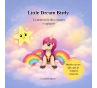 Little Dream Birdy: La traversée des nuages magiques
