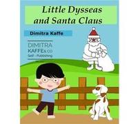 Little Dysseas and Santa Claus - Amazon Digital Services LLC KDP - Amazon Digital Services LLC KDP - Livre en Anglais Amazon Digital Services LLC KDPAmazon Digital Services LLC KDP (Auteur)