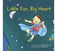 Little Ear, Big Heart