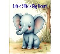 LITTLE ELLIE'S BIG HEART - Kids story book