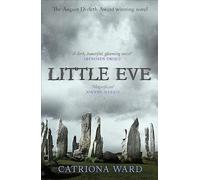 Catriona Ward – Little Eve – Roman multi-primé