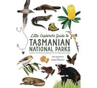 Little Explorer's Guide to Tasmanian National Parks: Outdoor activities and experiences for adventurous kids