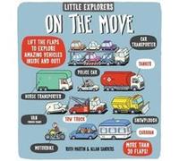 Little Explorers On the Move by Ruth Author Martin Allan Sanders, Allan Sanders (Auteur)