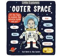Little Explorers Outer Space by Ruth Martin & Illustrated by Allan Sanders Ruth Martin Illustrated by Allan Sanders (Auteur)