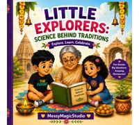 Little Explorers: Science Behind Traditions