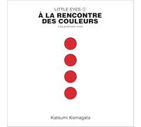 Little Eyes: Les premiers mois-À la rencontre des couleurs (2)