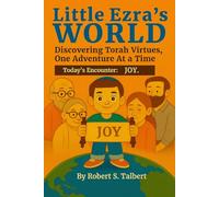 Little Ezra's World -- Discovering Torah Virtues, One Adventure At a Time:: Today's Encounter: JOY
