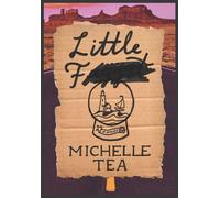 Little F - Michelle Tea - The Feminist Press at CUNY - ebook (ePub) - Livre