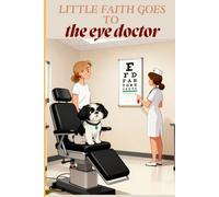 Little Faith Goes to the Eye Doctor