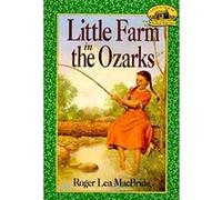 Little Farm in the Ozarks, Little House Series Roger Lea MacBride (Auteur)