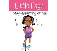 Little Faye In "Day Dreaming Of Me