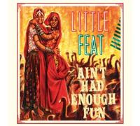 Little Feat - Ain't Had Enough Fun [Import]