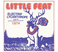 Little Feat Electrif Lycanthrope: Live at Ultra-Sonic Studios, 1974 (CD) Album