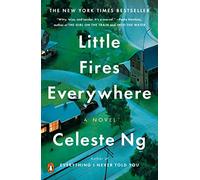 Little Fires Everywhere: A Novel