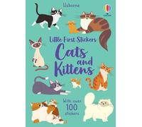 Little First Stickers Cats and Kittens: An Activity Book About Adorable Breeds and Creative Play for Kids (Ages 3-5)