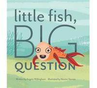 Little Fish Big Question by Angela Willingham Angela Willingham (Auteur)