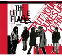 Little Flames - Put Your Dukes Up John [Import]