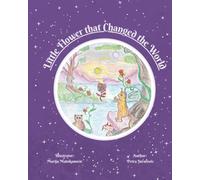 Little Flower That Changed the World