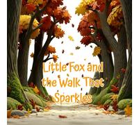 Little Fox and the Walk That Sparkles