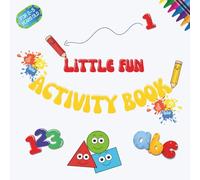 Little fun activity book: A Children's Activity Book