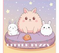Little Fuzzy. My Cozy Little World: A Coloring Adventure: Cute and Easy Coloring Book for Kids