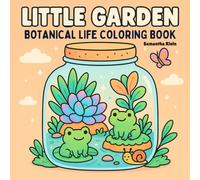 Little Garden: Botanical Life Coloring Book for Adults & Teens