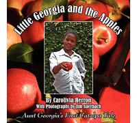 Little Georgia and the Apples: Aunt Georgia's First Catalpa Tale