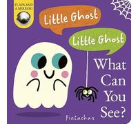 Little Ghost! Little Ghost! What Can You See?