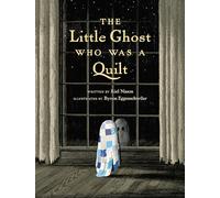 Little Ghost Who Was a Quilt, The