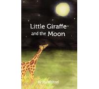 Little Giraffe And The Moon