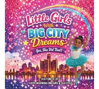 Little Girls With Big City Dreams: Yes, She Did That!