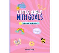 Little Girls With Goals Devotional Workbook