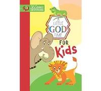 Little God Time for Kids, A: 365 Daily Devotions - [Livre en VO] Broadstreet Publishing (Auteur)