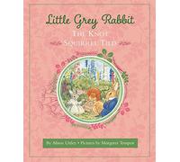 Little Grey Rabbit: The Knot Squirrel Tied
