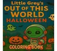 Little Grey’s Out of this World Halloween: Coloring Book for Kids