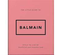 Little Guide to Balmain (version française) - Collectif - Place Des Victoires Eds - relié - Guide