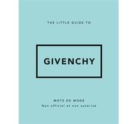Little Guide to Givenchy - Collectif - Place Des Victoires Eds - relié - Guide
