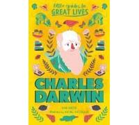 Little Guides To Great Lives: Charles Darwin