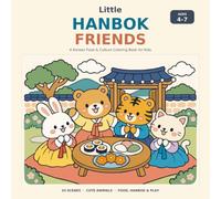 Little Hanbok Friends: A Korean Food & Culture Coloring Book for Kids