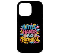 Little Hands Big Potential Fierté des Enfants Leaders - Coque pour iPhone 14 Pro Max