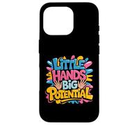 Little Hands Big Potential Fierté des Enfants Leaders - Coque pour iPhone 16 Pro