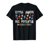 Little Hands Big Potential Headstart Teacher T-Shirt