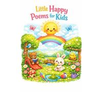 Little Happy Poems for Kids: 50 Fun and Easy Nursery Poems for Kids | Short Rhymes for Early Learning and Reading