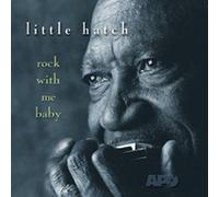 Little Hatch - Rock with Me Baby [Import]