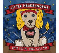 Little Headbangers: Hair Metal Goes Lullaby