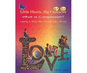 Little Hearts, Big Character: What Is Compassion
