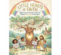 Little Hearts of Faith: A Christian Vision Board Clip Art Book for Kids: 500+ Elements for Manifesting God’s Plan, Kindness, Talents, and Spiritual Growth - The Perfect Faith-Based Gift for Children.
